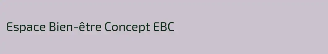 Espace Bien-être Concept EBC